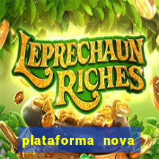 plataforma nova lançada hoje